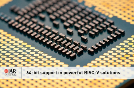 IAR Systems 宣布支持64位RISC-V內核，進一步擴展其強大的RISC-V 解決方案