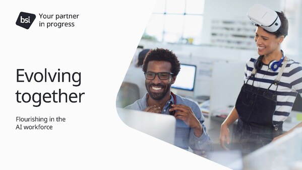 BSI發(fā)布最新研究，全球商界領(lǐng)袖呼吁企業(yè)擁抱AI技術(shù)以賦能未來職場
