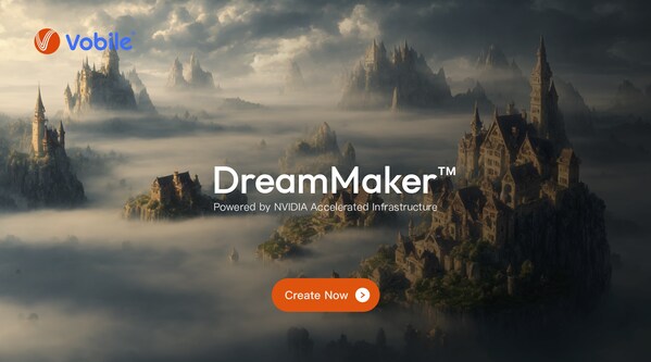 Vobile DreamMaker (dream.vobile.ai)