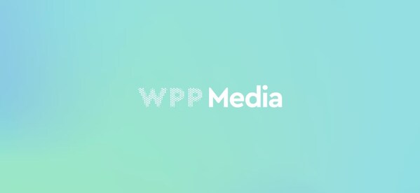 WPP Media今啟新程：全域整合、人工智能驅(qū)動(dòng)的媒介公司